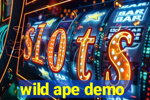 wild ape demo